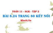 Bài 8.24 trang 80 Toán 11 Kết nối tri thức Tập 2